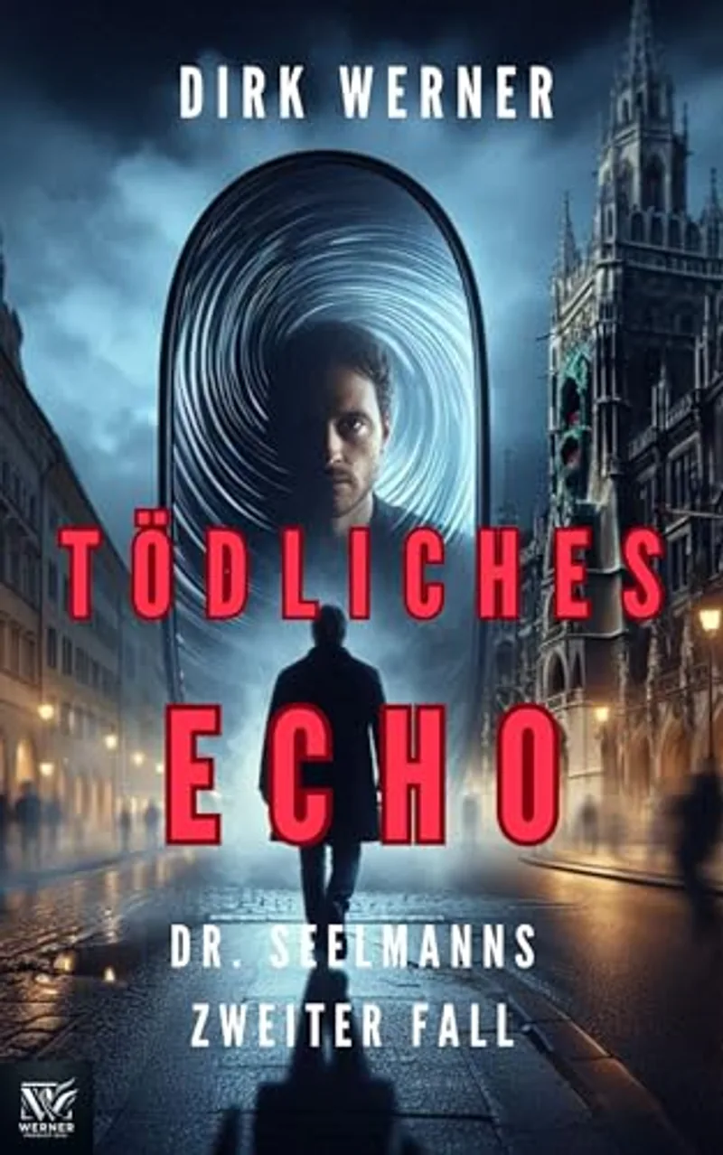 Tödliches Echo: Dr. Seelmanns zweiter Fall cover