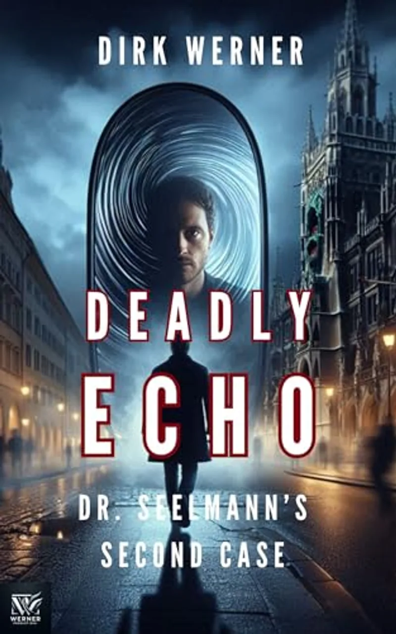 Deadly Echo: Dr. Seelmann's Second Case cover