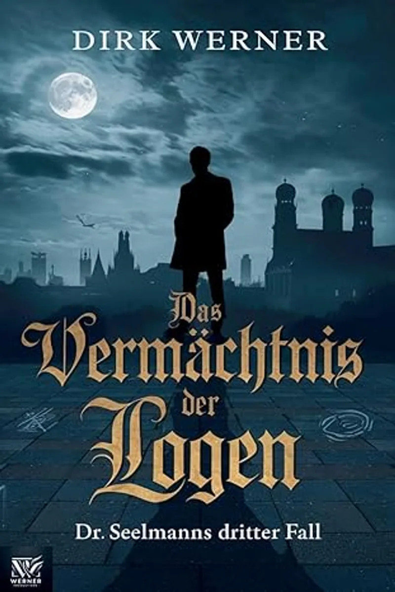 Vermächtnis der Logen: Dr. Seelmanns dritter Fall cover