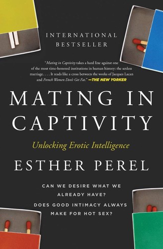 Mating in Captivity – Esther Perel